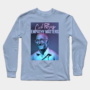 CARL ROGERS EMPATHY MATTERS Long Sleeve T-Shirt